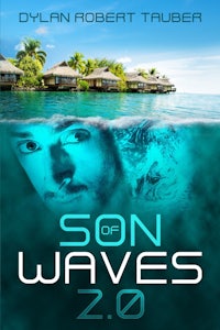 son of waves 2 0 by dylan robert tauber